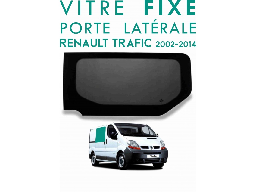 Vitre fixe porte latérale Droite Renault Trafic de 2002 à 2014