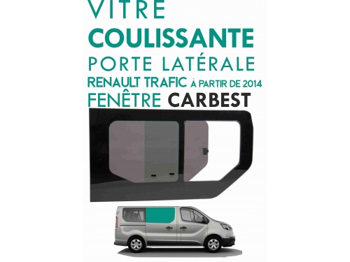 Fenêtre CARBEST Vitre coulissante porte latérale droite Renault Traffic à partir de 2014