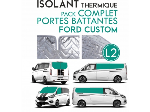 9 Pièces. Portes Battantes. L2H1.ISOLANT OCCULTANT THERMIQUE ALUMINIUM FORD CUSTOM TRANSIT L2