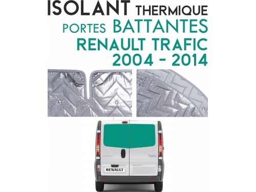 Isolant thermique alu CARBEST Renault Trafic 2004 à 2014 Portes battantes arrières